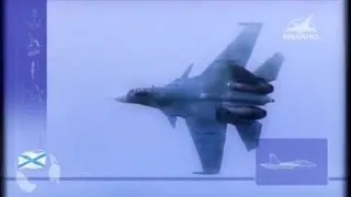Sukhoi Knaaz - Su-33 Flanker-D Naval Fighter [480p]