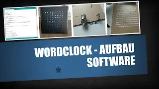 WordClock Eigenbau - Wie funktioniert die Software?
