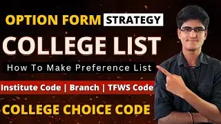 Option Form Filling Part - 1 | College Choice Code | How To Make College List | Strategy
