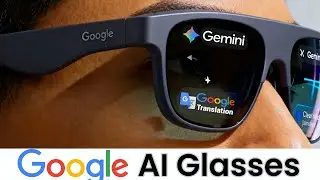 Google’s First AI Glasses Are Coming in 2026 — Here’s What To Expect