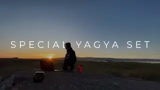 YAGYA SPECIAL || TRANSCENDENT SETS