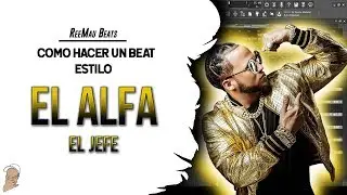 Como hacer un BEAT estilo EL ALFA en 2020 | Fl Studio 20