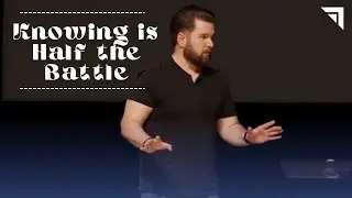 Fight For Your Life | Knowing is Half The Battle