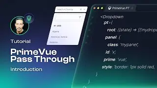 Introduction to Pass Through Props Feature of PrimeVue