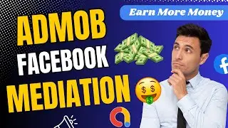 Admob Mediation Facebook Audience Network | Admob Facebook Mediation Android | Code Vantage