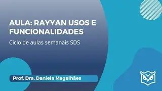 Ciclo de aulas semanais SDS - Rayyan: usos e funcionalidades