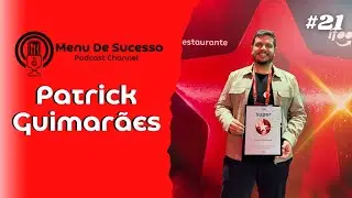 MENU DE SUCESSO #21 | PATRICK GUIMARÃES