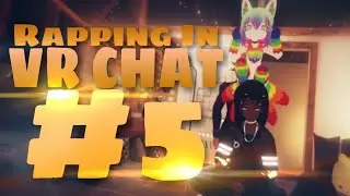 [VRChat #5] Freestyling In VRChat | Rapping Fast In VRChat!!