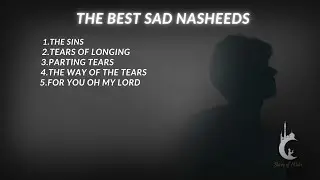 The Best Sad Nasheeds collection | Halal