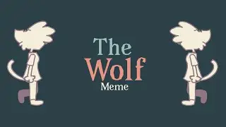 The Wolf // Animation Meme // Read Desc