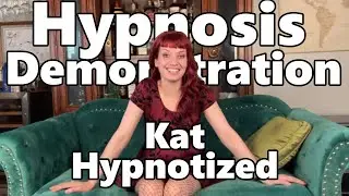 Hypnosis Demonstration - Kat Hypnotized