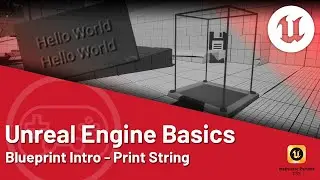 Unreal Engine 5 Tutorial - Introduction to Blueprints: The String Printer
