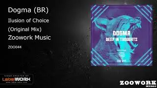 Dogma (BR) - Ilusion of Choice (Original Mix)