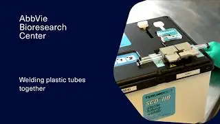 Fermentation: Plastic Tube Welding