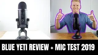 Best USB Microphone 2019! Blue Yeti Review + Mic Test