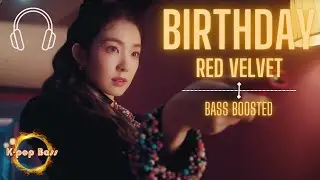 [BASS BOOSTED] Red Velvet (레드벨벳) - 'Birthday' 🎧 🎵