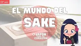 🍶 El Viaje del Sake: de la palabra 'Sake' a los Sabores del Nihonshu