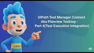 UiPath Test Manager Connect Aka Planview Tasktop - Part 4(Test Execution Integration )