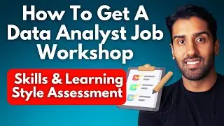 How To Get A Data Analyst Job in 2024 (Workshop) - 1/6 - Skills & Learning Style Assessment
