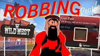 ROBLOX THE WILD WEST l Robbing People