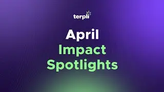 Terpli April Impact Spotlights
