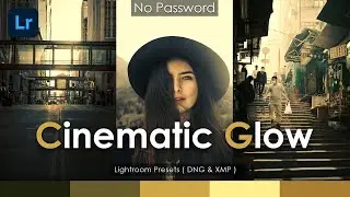 Cinematic Glow presets - Lightroom Mobile presets - Free DNG