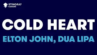 Elton John, Dua Lipa - Cold Heart (PNAU Remix) (Karaoke with Lyrics)