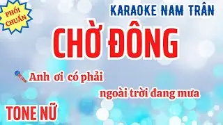 Karaoke Chờ Đông (Phối Chuẩn) Tone Nữ | Nam Trân