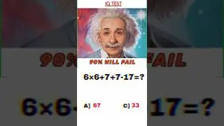 Maths IQ Test 🤔 Only For Genius 