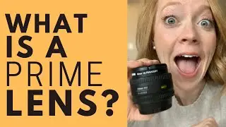 What is a Prime Lens in Photography?