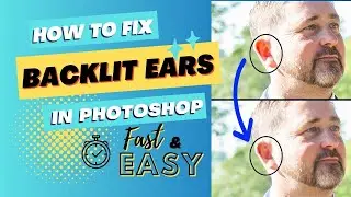 How to Fix Backlit Ears in Photoshop (Quick & Easy!)