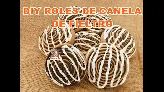 # COMO HACER DELICIOSOS ROLLOS DE CANELA CON FIELTRO / DIY Felt Cinnamon Rolls