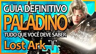 Guia completo de Paladin do Lost Ark! Skills, engravings, runas, gemas, posicionamento e rotação!