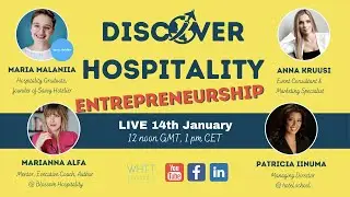 Discover Hospitality – Episode 2 – Entrepreneurship