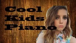 Cool Kids - Echosmith (Piano Cover/Go Pro)