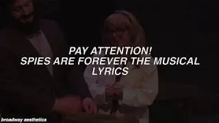 Pay Attention! - Spies Are Forever Lyrics
