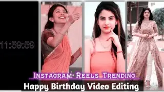 Instagram Reels Trending Happy Birthday Video Editing | Happy Birthday video Editing Alight motion