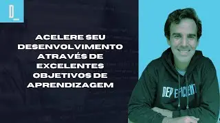 Como definir objetivos de aprendizagem que realmente direcionam seus estudos