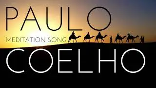 Paulo Coelho - The Alchemist  - Meditation Song (Instrumental)