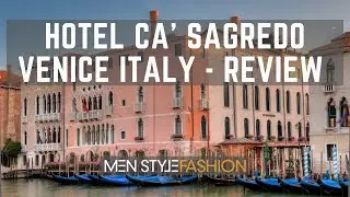 Ca Sagredo Venice Italy - Hotel Review - Palace Style Hotel with Fresco's Located at Grand Canal.