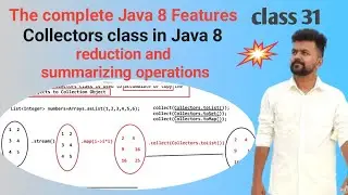 Java 8 features - class 31 - Collectors class - reduction, summarizing, grouping and partitioning