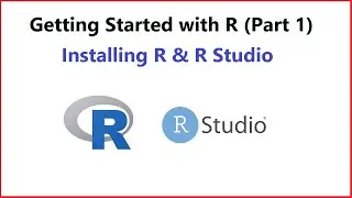 Getting Started with R: Part 1 (Installing R and R Studio)