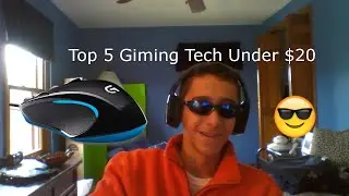 Top 5 Gaming Tech  Under 20