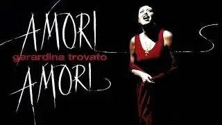 Gerardina Trovato - Amori amori