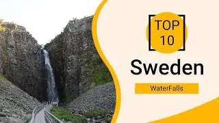 Top 10 Best Waterfalls to Visit in Sweden | English
