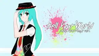 【初音ミクAppend DARK】 Tell Your World 【Jazz Arrange ジャズアレンジ】