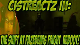 The Shift At Fazbears Fright REBOOT Alpha GAMEPLAY!