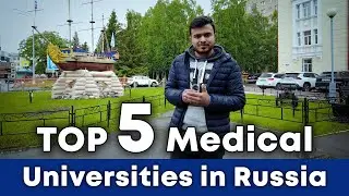 MBBS Abroad 2024: Top 5 Medical Universities in Russia | Fee and Budget 