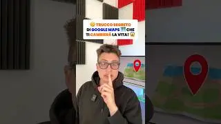 Trucco segreto di Google Maps