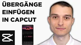 CapCut Handy App Übergänge einfügen Tutorial deutsch [2024]